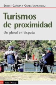 Turismos de proximidad "Un plural en disputa"