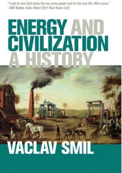 Energy and Civilization "A History"
