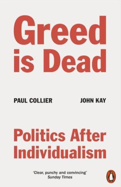 Greed is Dead "Politics After Individualism"