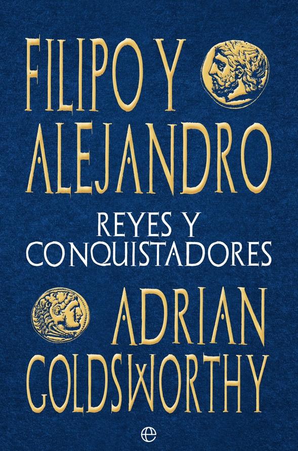 Filipo y Alejandro "Reyes y conquistadores"