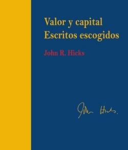 Valor y capital "Escritos escogidos"