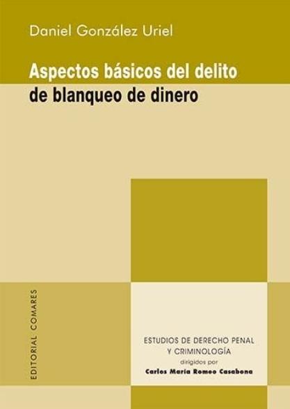 Aspectos básicos del delito de blanqueo de dinero