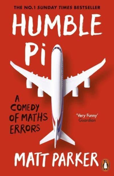 Humble Pi "A Comedy of Maths Errors"
