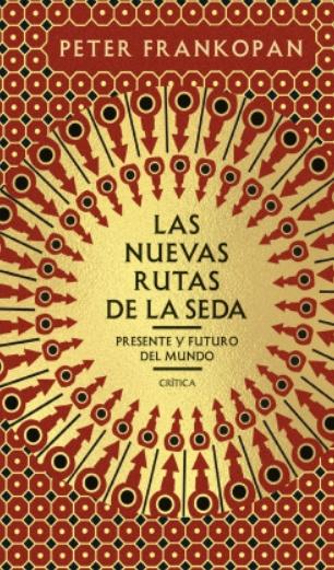 Las nuevas rutas de la seda "Presente y futuro del mundo"