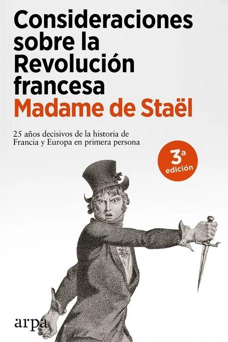 Consideraciones sobre la Revolución francesa "25 años decisivos de la historia de Francia y de"
