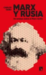 Marx y Rusia "Un estudio sobre el Marx tardío"