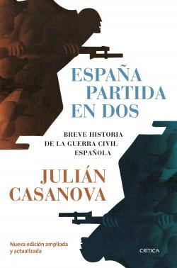 España partida en dos "Breve historia de la guerra civil española"