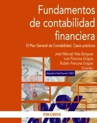 Fundamentos de contabilidad financiera "El Plan General de Contabilidad. Casos prácticos"
