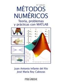 Métodos numéricos "Teoría, problemas y prácticas con MATLAB"