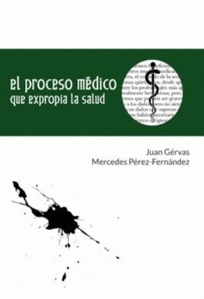 El proceso médico que expropia la salud