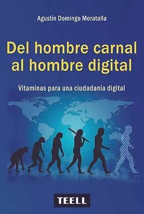 Del hombre carnal al hombre digital "Vitaminas para una ciudadanía digital"