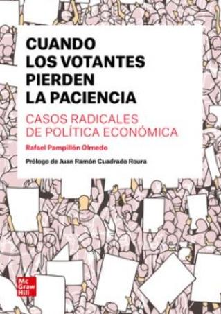 Cuando los votantes pierden la paciencia "Casos radicales de política económica"