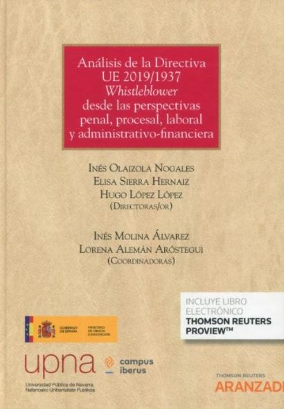 Análisis de la directiva UE 2019/1937 Whistleblower desde las perspectivas penal, procesal, y administra