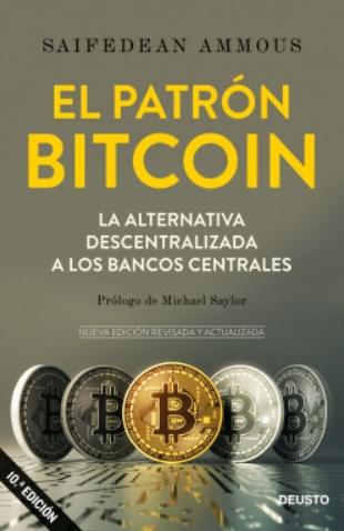 El patrón Bitcoin "La alternativa descentralizada a los bancos centrales"