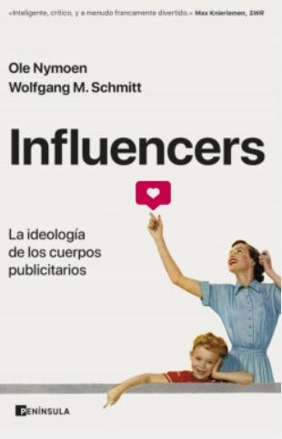 Influencers "La ideología de los cuerpos publicitarios"