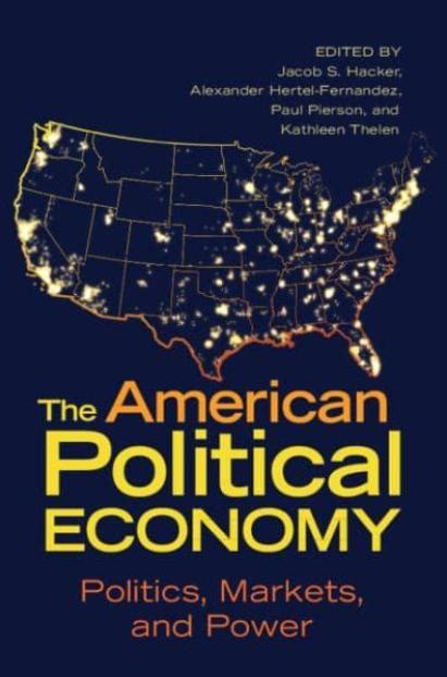 The American Political Economy "Politics, Markets, and Power"