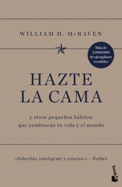 Hazte la cama "Y otros pequeños hábitos que cambiarán tu vida y el mundo"