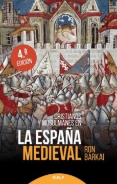 Cristianos y musulmanes en la España medieval