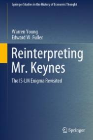 Reinterpreting Mr. Keynes "The IS-LM Enigma Revisited"