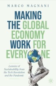 Making the Global Economy Work for Everyone "Lessons of Sustainability from the Tech Revolution and the Pandemic"