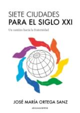 Siete ciudades para el siglo XXI