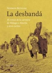 La desbandá "El crimen de la carretera de Málaga a Almería y otros escritos"