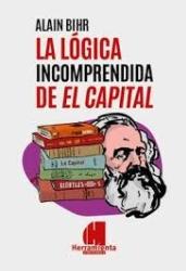 La lógica incomprendida de El Capital