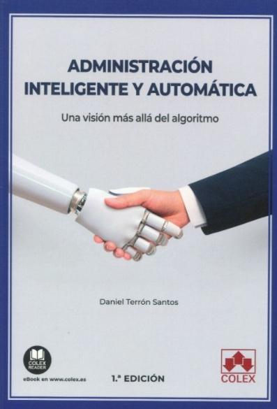 Administración inteligente y automática "Una visión más allá del algoritmo"