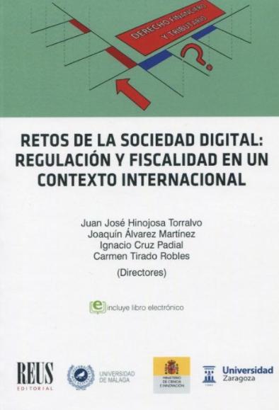 Retos de la sociedad digital: regulación y fiscalidad en un contexto internacional
