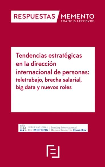 Tendencias estratégicas en la dirección internacional de personas "Teletrabajo, brecha salarial, big data y nuevos roles"