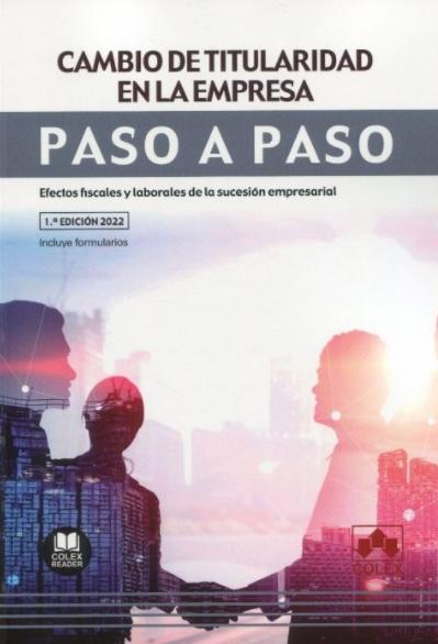 Cambio de titularidad en la empresa "Efectos fiscales y laborales de la sucesión empresarial"