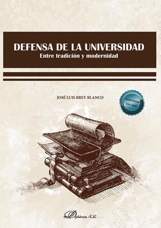 Defensa de la universidad "Entre tradición y modernidad"