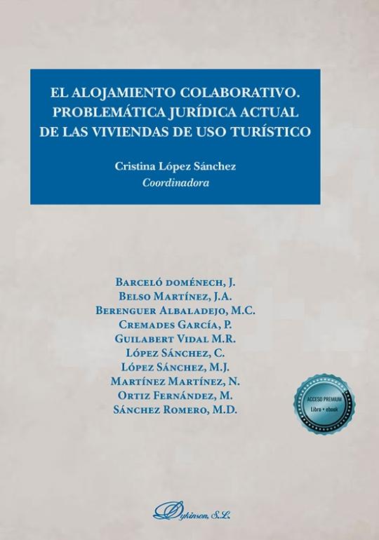 El alojamiento colaborativo "Problemática jurídica actual de las viviendas de uso turístico"