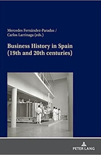 Business History in Spain (19th and 20th centuries)