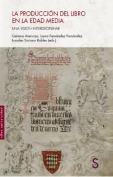 La producción del libro en la Edad Media "Una visión interdisciplinar"