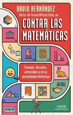 Contar las matemáticas "Conejos dorados, asteroides y otras curiosidades históricas"