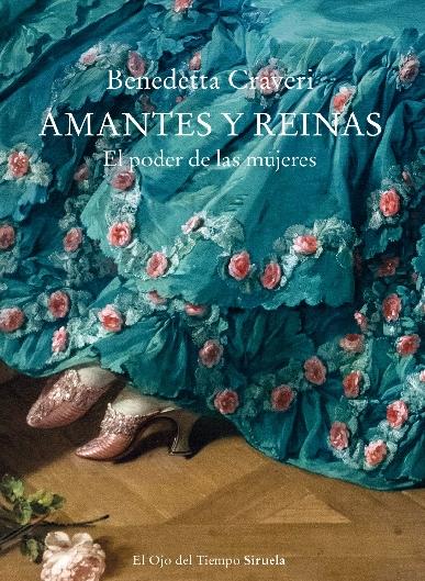 Amantes y reinas, el poder de las mujeres