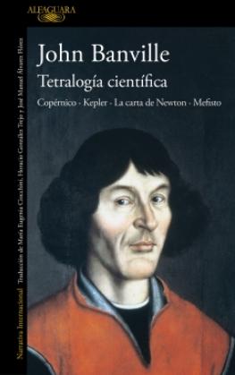 Tetralogía científica "Copérnico · Kepler · La carta de Newton · Mefisto"