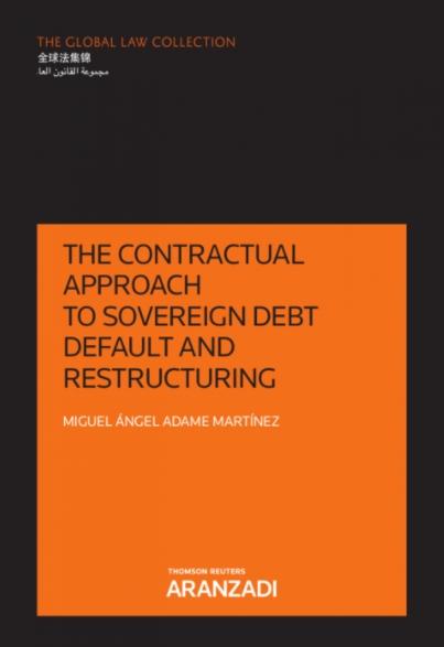 The contractual approach to sovereign debt default and restructuring