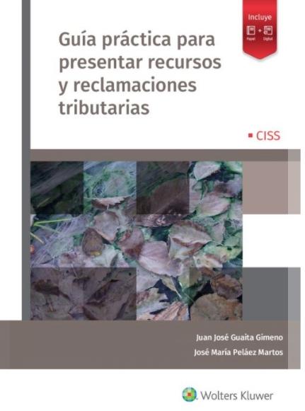 Guía práctica para presentar recursos y reclamaciones tributarias