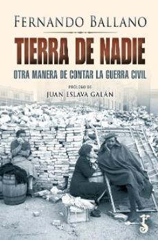 Tierra de nadie "Otra manera de contar la Guerra Civil"