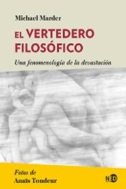 El vertedero filosófico "Una fenomenología de la devastación"