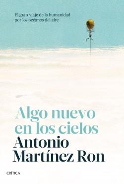 Algo nuevo en los cielos "El gran viaje de la humanidad por los océanos del aire"