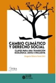 Cambio climático y derecho social "Claves para una transición ecológica justa e inclusiva"