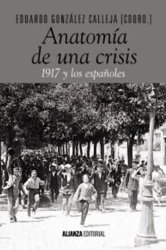 Anatomía de una crisis "1917 y los españoles"