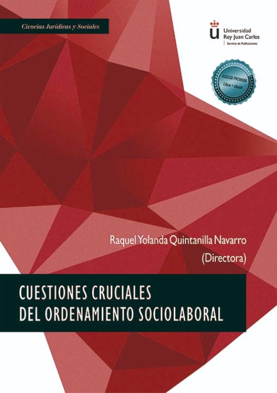 Cuestiones cruciales del ordenamiento sociolaboral