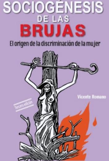 Sociogénesis de las brujas "El origen de la discriminación de la mujer"