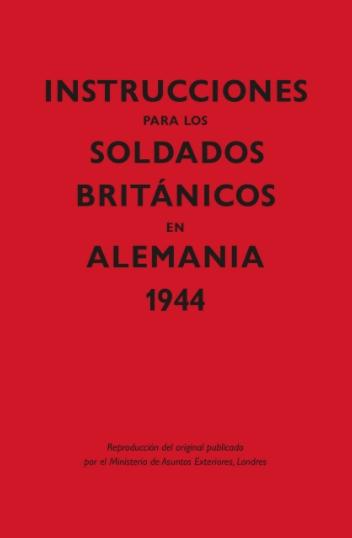 Instrucciones para los soldados británicos en Alemania, 1944