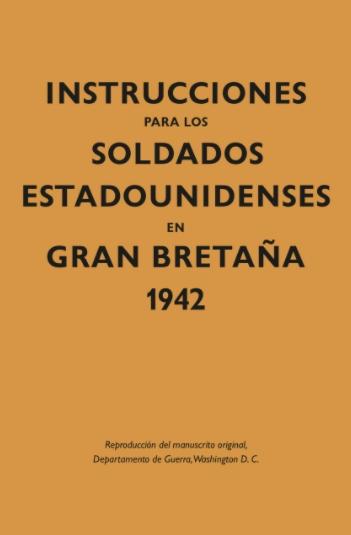 Instrucciones para los soldados estadounidenses en Gran Bretaña, 1942