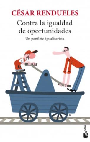 Contra la igualdad de oportunidades "Un panfleto igualitarista"